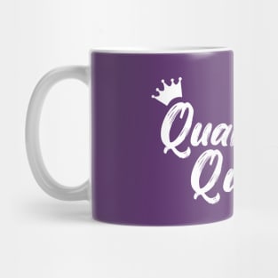 Quarantine Queen Mug